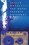 The Great Psychic Outdoors - Enrico Monacelli - 9781914420610