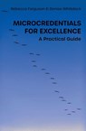 Microcredentials for Excellence - Rebecca Ferguson ; Denise Whitelock - 9781914481482