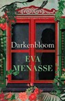 Darkenbloom - Eva Menasse - 9781914484407