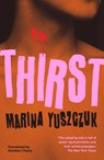 Thirst - Marina Yuszczuk - 9781914484650