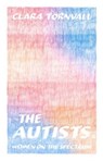 The Autists - Clara Tornvall - 9781914484810