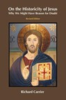 Carrier, R: On the Historicity of Jesus - Richard Carrier - 9781914490248
