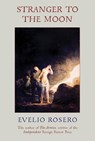 Stranger to the Moon - Evelio Rosero - 9781914495069