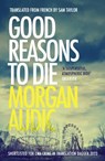 Good Reasons to Die - Morgan Audic - 9781914495670