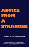 Advice from a Stranger - Olivia Mulligan - 9781914560033