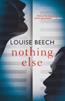Nothing Else - Louise Beech - 9781914585166