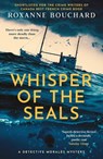 Whisper of the Seals - Roxanne Bouchard - 9781914585241
