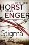 Stigma - Thomas Enger ; Jørn Lier Horst - 9781914585760