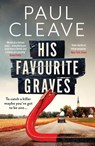His Favourite Graves - Paul Cleave - 9781914585883