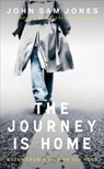 The Journey is Home - John Sam Jones - 9781914595103