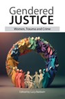Gendered Justice - Lucy Baldwin - 9781914603426