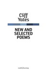 New and Selected Poems - Cliff Yates - 9781914914591