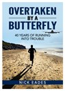 Overtaken by a Butterfly - Nick Eades - 9781914933530