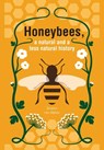 Alphen, J: Honeybees, a Natural and less natural history - Jacques van Alphen - 9781914934834