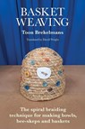 Basket Weaving - Toon Brekelmans - 9781914934988