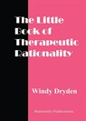 The Little Book of Therapeutic Rationality - Windy Dryden - 9781914938207