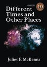 Different Times and Other Places - Juliet E. Mckenna - 9781914953934