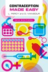 Contraception Made Easy, third edition - Laura (Specialist Registrar in Community Sexual and Reproductive Health Percy ; Diana (Consultant in Community Gynaecology and Reproductive Healthcare Mansour - 9781914961342