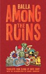 Among the Ruins - David Balla - 9781914990236