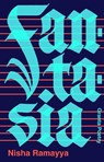Fantasia - Nisha Ramayya - 9781915051110