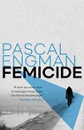 Femicide - Pascal Engman - 9781915054432
