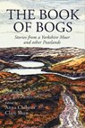The Book of Bogs - Anna Chilvers ; Clare Shaw - 9781915068514
