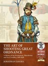 The Art of Shooting Great Ordnance - Jonathan Davies - 9781915070289
