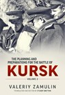 The Planning & Preparation for the Battle of Kursk Volume 2 - Valeriy Zamulin - 9781915070821