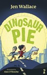 Dinosaur Pie - Jen Wallace - 9781915071491