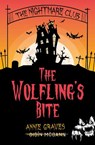 The Nightmare Club: The Wolfling's Bite - Annie Graves ; Oisin McGann - 9781915071811