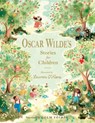 Oscar Wilde's Stories for Children - Oscar Wilde - 9781915071897