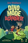 Dino Mode Activated! - Jen Wallace - 9781915071965