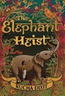 The Elephant Heist - Rucha Dixit - 9781915073204