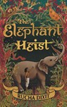 The Elephant Heist - Rucha Dixit - 9781915073211