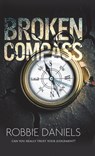 Broken Compass: Can you really trust your judgement? - Robbie Daniels - 9781915073457