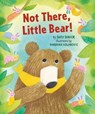 Not There Little Bear - Suzy Senior - 9781915074119