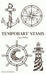 Temporary Stasis - Lucy Holme - 9781915079367