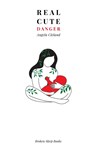 Real Cute Danger - Angela Cleland - 9781915079862