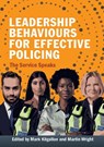 Leadership Behaviours for Effective Policing - Mark Kilgallon ; Martin Wright - 9781915080530