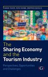 The Sharing Economy and the Tourism Industry - Roya (Reader in Marketing and Leisure Management Rahimi ; Babak (Professor of Marketing Taheri ; Dimitrios (Professor in Marketing Buhalis - 9781915097064