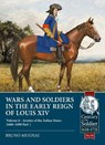 Wars and Soldiers in the Early Reign of Louis XIV - Bruno Mugnai - 9781915113573