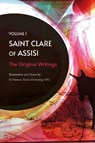 St Clare of Assisi volume 1 - Frances Teresa Downing OSC - 9781915198228
