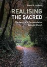 Realising the Sacred - David A. Jackson - 9781915198280