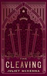The Cleaving - Juliet E. Mckenna - 9781915202277