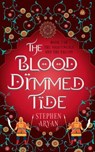 The Blood Dimmed Tide - Stephen Aryan - 9781915202864