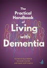 The Practical Handbook of Living with Dementia - Isla Parker ; Richard Coaten ; Mark Hopfenbeck - 9781915220165
