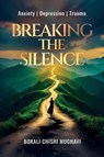 Breaking the Silence - Bokali Chishi - 9781915223326