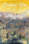 Granny Was a Buffer Girl - Berlie Doherty - 9781915235817