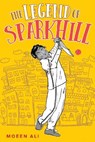 The Legend of Sparkhill - Moeen Ali - 9781915237088