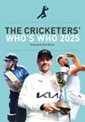 The Cricketers' Who's Who 2025 -  - 9781915237507